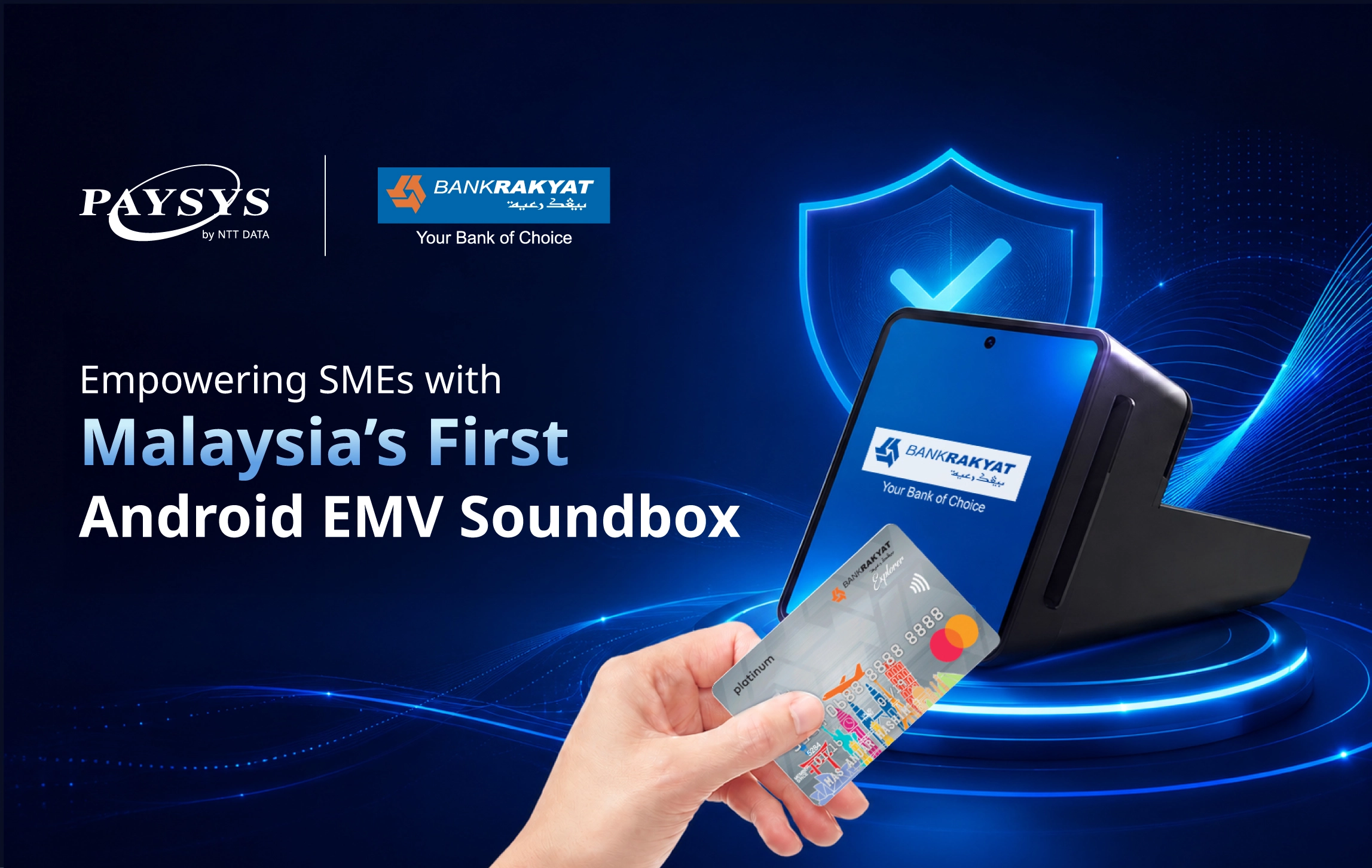 Bank Rakyat and Paysys by NTT DATA Empower SMEs with Malaysia’s First Android EMV Soundbox Payment Solution